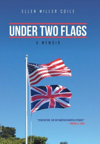 Knjiga Under Two Flags Ellen Miller Coile