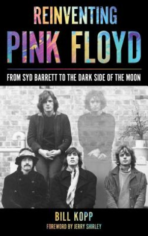 Carte Reinventing Pink Floyd Bill Kopp