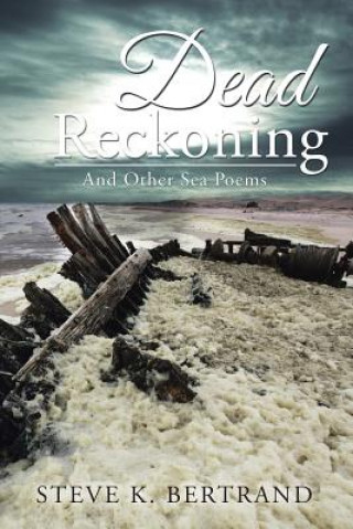 Carte Dead Reckoning STEVE K. BERTRAND