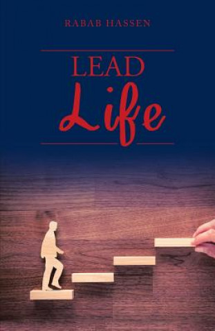 Knjiga Lead Life RABAB HASSEN