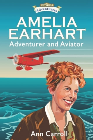 Könyv Amelia Earhart Ann Carroll
