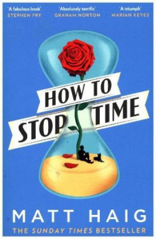 Könyv How to Stop Time Matt Haig