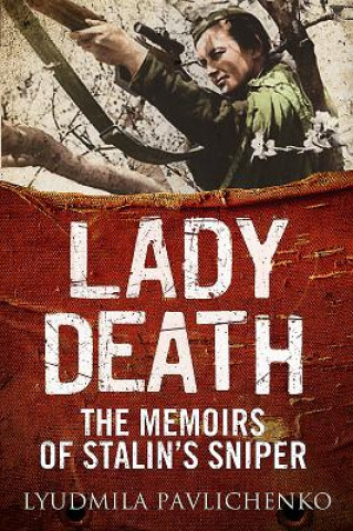 Kniha Lady Death Lyudmila Pavlichenko
