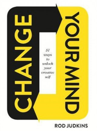 Kniha Change Your Mind Rod Judkins