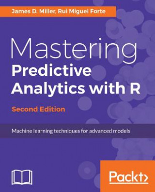 Kniha Mastering Predictive Analytics with R - James D. Miller