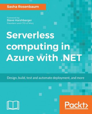 Książka Serverless computing in Azure with .NET Sasha Rosenbaum