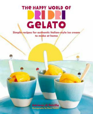 Livre Happy World of Dri Dri Gelato Adriano di Petrillo