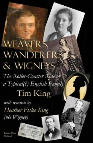 Książka Weavers, Wanderers & Wigneys TIM KING