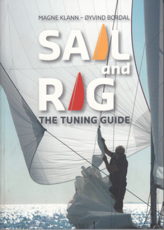 Könyv Sail and Rig - The Tuning Guide Magne Klann