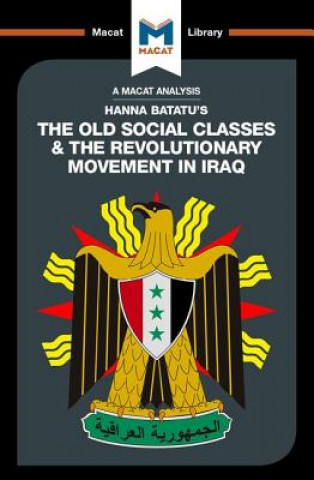 Buch Analysis of Hanna Batatu's The Old Social Classes and the Revolutionary Movements of Iraq STAHL