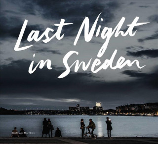 Kniha Last Night in Sweden Petter Karlsson