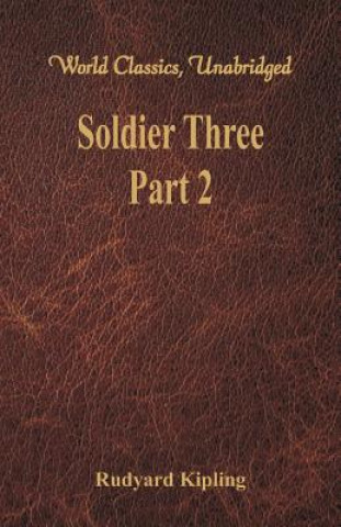Kniha Soldier Three - Part 2 Rudyard Kipling
