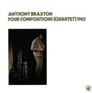 Zvok FOUR COMPOSITIONS 1983-QUARTET Anthony Braxton