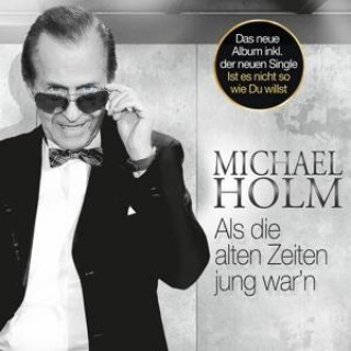 Audio Als Die Alten Zeiten Jung War'n Michael Holm