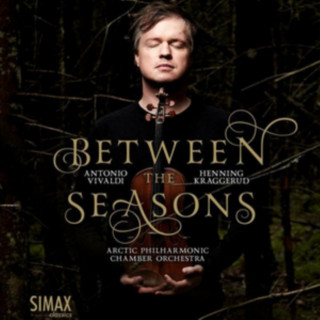 Zvok Between the Seasons Henning/Arctic Philharmonic Orchestra Kraggerud