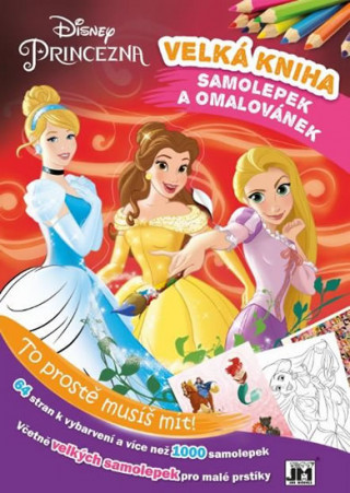 Książka Velká kniha omalovánek a samolepek Disney Princezna neuvedený autor