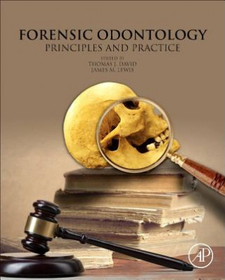 Kniha Forensic Odontology Thomas J. David