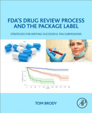 Knjiga FDA's Drug Review Process and the Package Label Tom Brody