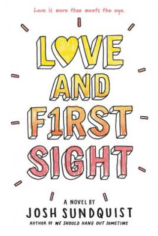 Könyv Love and First Sight Josh Sundquist