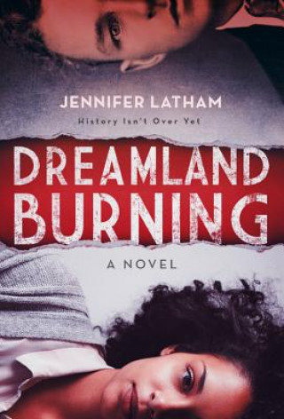 Kniha Dreamland Burning Jennifer Latham