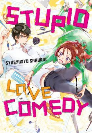 Könyv Stupid Love Comedy GN Sakurai Syusyusyu