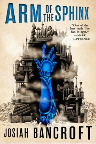 Könyv Arm of the Sphinx Josiah Bancroft