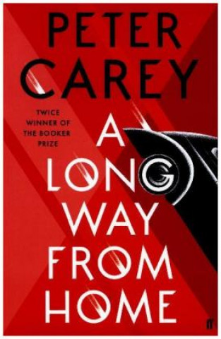 Kniha Long Way From Home Peter Carey