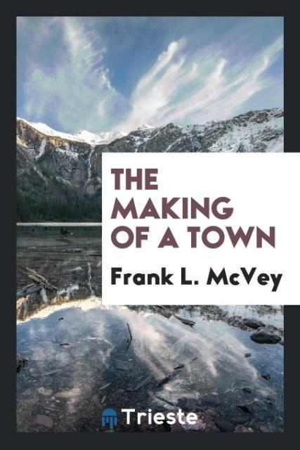 Książka Making of a Town Frank L. McVey