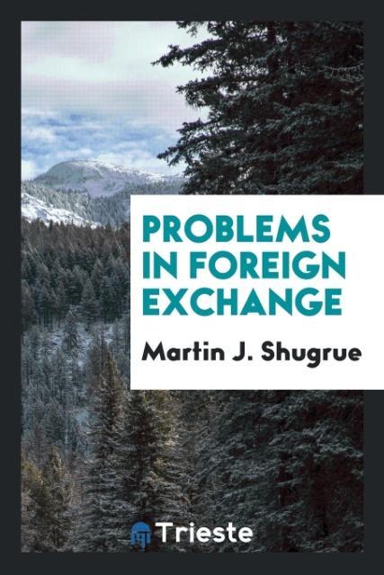Boek Problems in Foreign Exchange Martin J. Shugrue