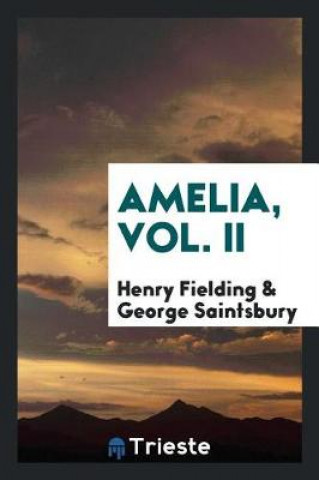 Книга Amelia, Vol. II Henry Fielding