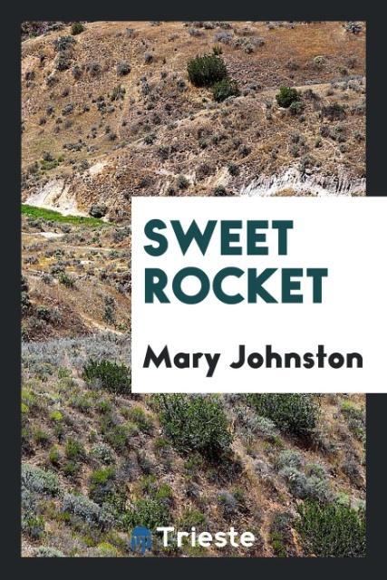 Buch Sweet Rocket Mary Johnston
