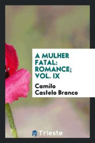 Kniha Mulher Fatal Camilo Castelo Branco