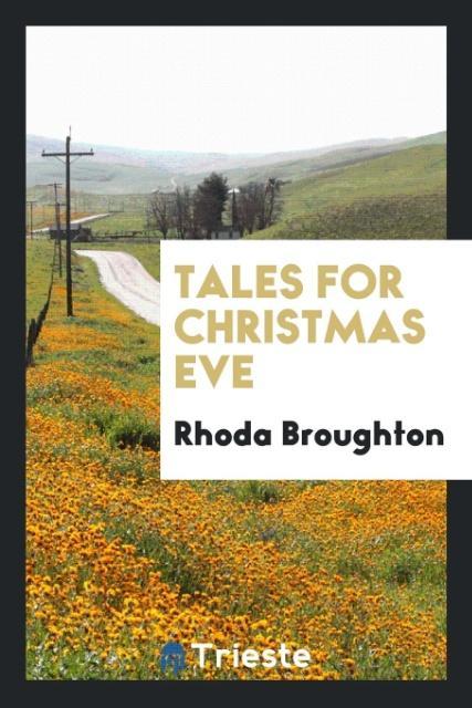 Carte Tales for Christmas Eve Rhoda Broughton