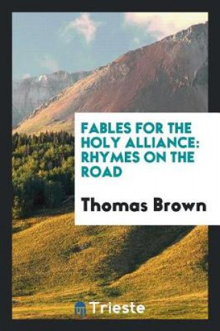 Kniha Fables for the Holy Alliance Thomas Brown