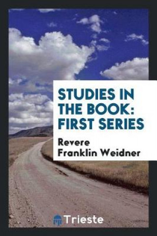 Kniha Studies in the Book Revere Franklin Weidner