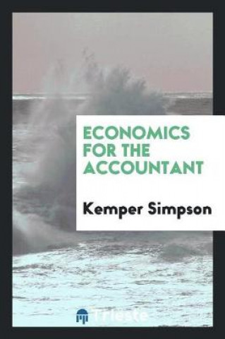 Kniha Economics for the Accountant Kemper Simpson