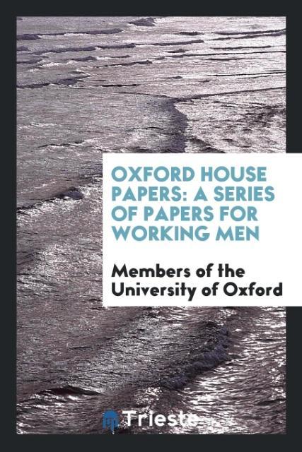 Kniha Oxford House Papers Members of the University of Oxford