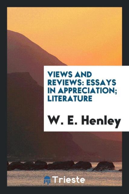 Kniha Views and Reviews W. E. Henley