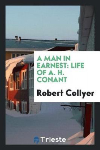 Kniha Man in Earnest Robert Collyer