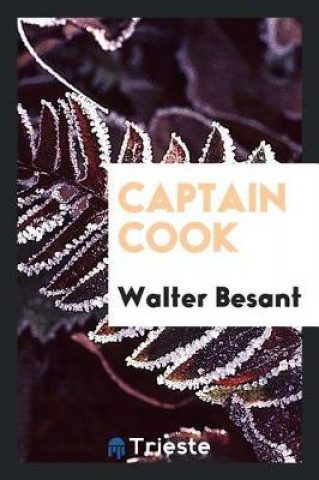 Kniha Captain Cook Walter Besant