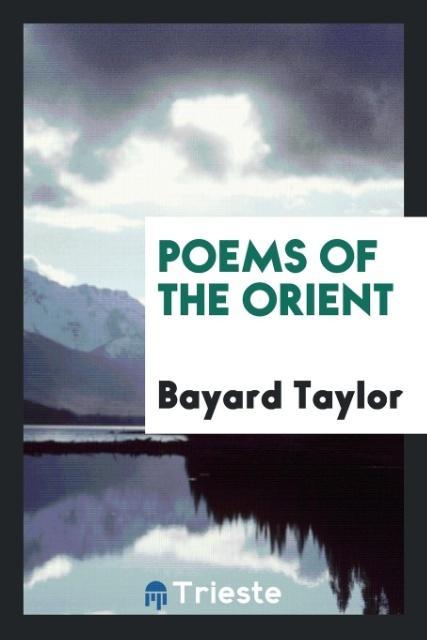 Knjiga Poems of the Orient Bayard Taylor
