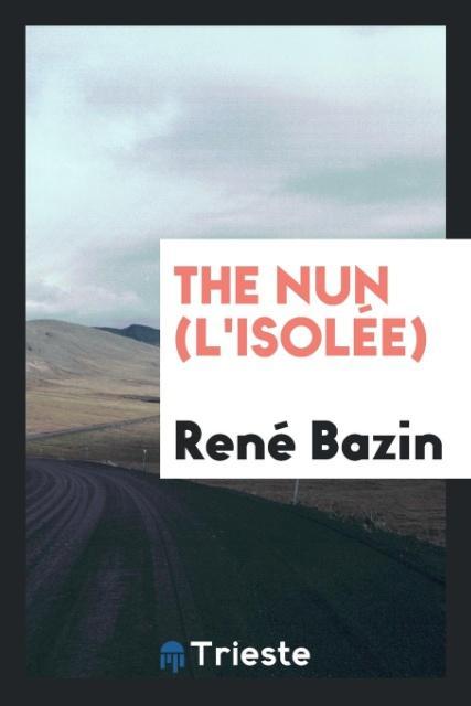 Książka Nun (l'Isol e) Rene Bazin