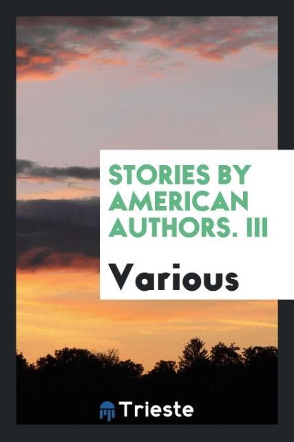 Carte Stories by American Authors. III Various