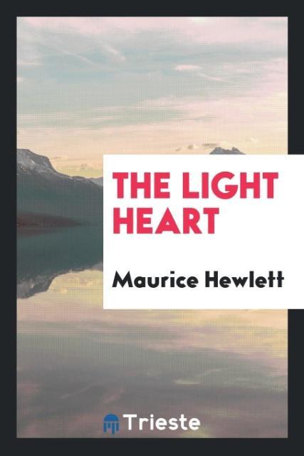 Book Light Heart Maurice Hewlett