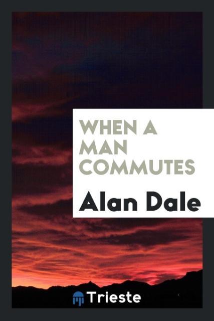 Book When a Man Commutes Alan Dale