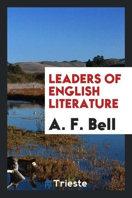 Kniha Leaders of English Literature A. F. Bell