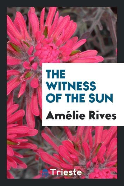 Könyv Witness of the Sun Amélie Rives