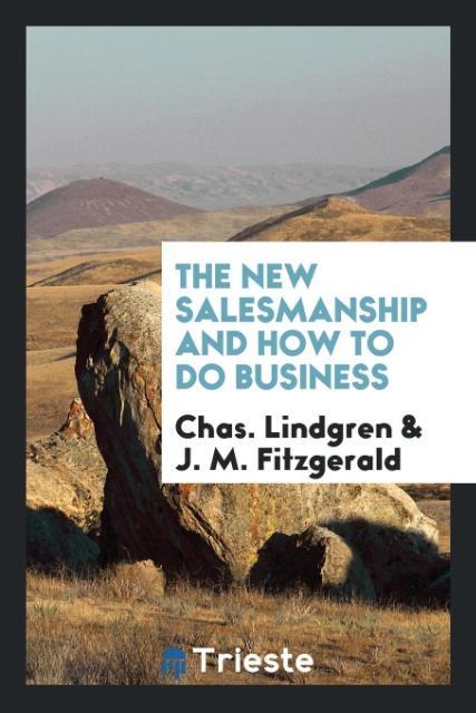 Книга New Salesmanship and How to Do Business Chas. Lindgren