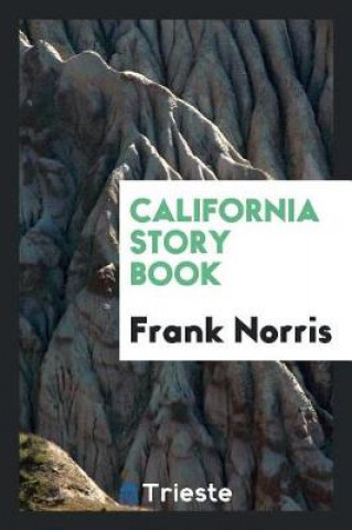 Kniha California Story Book Frank Norris