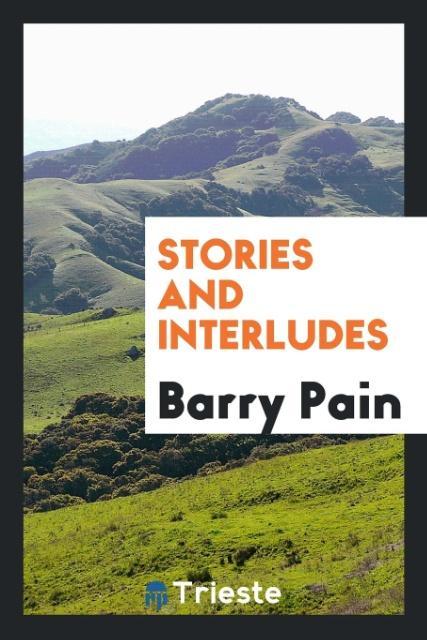 Kniha Stories and Interludes Barry Pain